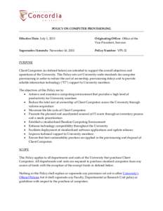 POLICY ON COMPUTER PROVISIONING Effective Date: July 1, 2013 Originating Office: Office of the Vice-President, Services