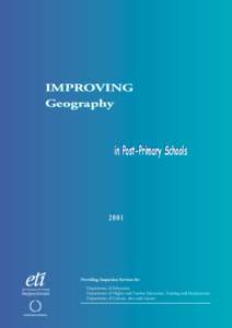 IMPROVING Geography in Post-Primary Schools  2001