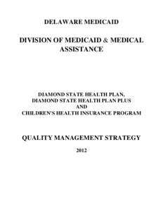 DELAWARE MEDICAID  DIVISION OF MEDICAID & MEDICAL ASSISTANCE  DIAMOND STATE HEALTH PLAN,