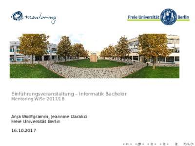 Einführungsveranstaltung – Informatik Bachelor Mentoring WiSeAnja Wolffgramm, Jeannine Darakci Freie Universität Berlin