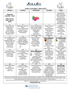 Senior Lunch Menu - March 2013 Monday Tuesday  Wednesday