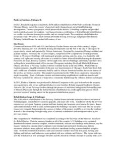 Attachment #5 - Narrative Statement Parkway Gardens, Chicago, IL In 2013, Related Companies completed a $106 million rehabilitation of the Parkway Garden Homes in Chicago, Illinois, one of the country’s largest private