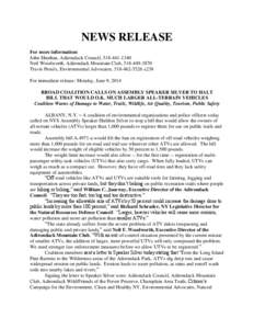 NEWS RELEASE For more information: John Sheehan, Adirondack Council, [removed]Neil Woodworth, Adirondack Mountain Club, [removed]Travis Proulx, Environmental Advocates, [removed]x238 For immediate release: Mo