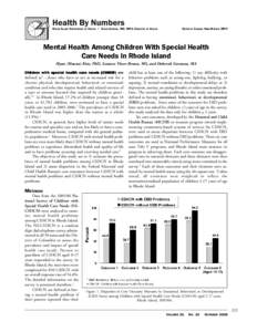 RHODE ISLAND DEPARTMENT OF HEALTH • DAVID G IFFORD, MD, MPH, DIRECTOR OF HEALTH  EDITED BY S AMARA VINER-B ROWN, MPH Mental Health Among Children With Special Health Care Needs In Rhode Island