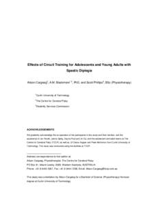 Effects of Circuit Training for Adolescents and Young Adults with Spastic Diplegia Alison Cargeeg2, A.M. Blackmore1 2, PhD, and Scott Phillips3, BSc (Physiotherapy)  1