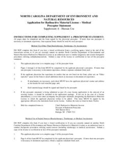 NORTH CAROLINA DEPARTMENT OF ENVIRONMENT AND NATURAL RESOURCES Application for Radioactive Material License – Medical Preceptor Statement Supplement A - Human Use INSTRUCTIONS FOR COMPLETING SUPPLEMENT A (PRECEPTOR STA