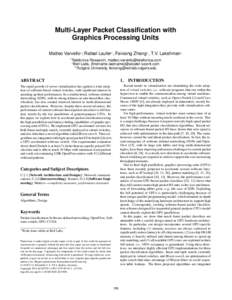 Multi-Layer Packet Classification with Graphics Processing Units Matteo Varvello†∗, Rafael Laufer , Feixiong Zhang2 , T.V. Lakshman †  Telefonica Research, 
