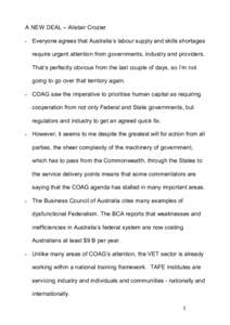 A NEW DEAL – Alistair Crozier  § Everyone agrees that Australia’s labour supply and skills shortages  require urgent attention from governments, industry and providers.  That’s perfectly o