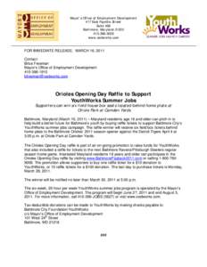Microsoft Word - pr_Orioles Opening Day Raffle to Support YouthWorks Summer Jobs_FINAL.doc