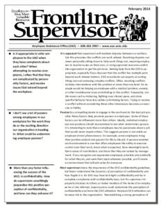 February 2014   Employee Assistance Oﬃce (EAO)  –  608‐263‐2987 –  www.eao.wisc.edu   Is it appropriate to refer em‐ ployees to the EAO when  they have complaints about 