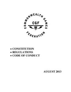  CONSTITUTION  REGULATIONS  CODE OF CONDUCT AUGUST 2013