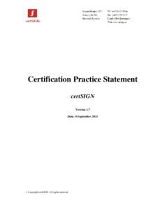 Certification Practice Statement certSIGN Version 1.7 Date: 4 September 2011  . © Copyright certSIGN. All rights reserved.