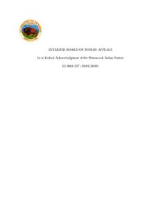 INTERIOR BOARD OF INDIAN APPEALS In re Federal Acknowledgment of the Shinnecock Indian Nation 52 IBIA[removed]) United States Department of the Interior OFFICE OF HEARINGS AND APPEALS