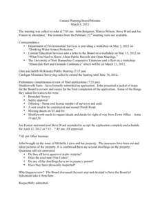 Canaan Planning Board Minutes March 8, 2012 The meeting was called to order at 7:05 pm. John Bergeron, Marcia Wilson, Steve Ward and Joe Fraizer in attendance. The minutes from the February 23rd meeting were not availabl