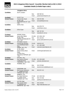 2013 Livingstone Shire Council - Councillor Election held on[removed]Candidate Details (in Ballot Paper order) Livingstone Shire Candidate:  Candidate: