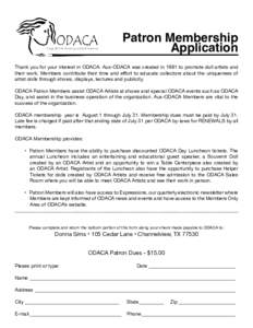 Patron Membership Application Thank you for your interest in ODACA. Aux-ODACA was created in 1981 to promote doll artists and their work. Members contribute their time and effort to educate collectors about the uniquenes