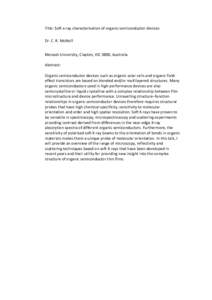 Title: Soft x-ray characterisation of organic semiconductor devices Dr. C. R. McNeill Monash University, Clayton, VIC 3800, Australia Abstract: Organic semiconductor devices such as organic solar cells and organic fielde