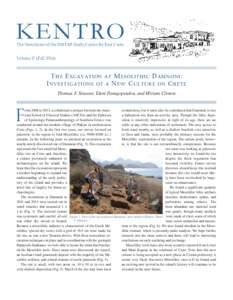 Ierapetra / Mochlos / Institute for Aegean Prehistory Study Center for East Crete / Myrtos Pyrgos / Minoan civilization / Gournia / Pyrgos / Myrtos / Minoan chronology / Azoria / Kavousi Vronda