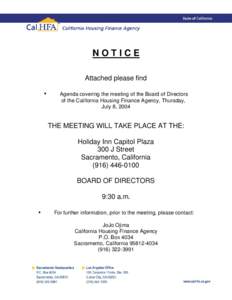NOTICE Attached please find • Agenda covering the meeting of the Board of Directors of the California Housing Finance Agency, Thursday,