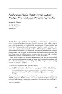 Food Fraud: Public Health Threats and the Need for New Analytical Detection Approaches Jeffrey C. Moore US Pharmacopeia Rockville, Maryland 