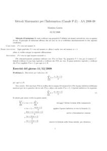 Metodi Matematici per l’Informatica (Canale P-Z) - AAMassimo LauriaMetodo di induzione Si vuole verificare una propriet`a P definita sui numeri naturali sia vera su ognuno di essi. Il principio di 