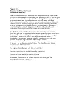 Virginia Tech Department of Computer Science Postdoctoral researcher Seek one or two postdoctoral researchers who are interested in the use of system engineering and data analytics to ensure system and software security.