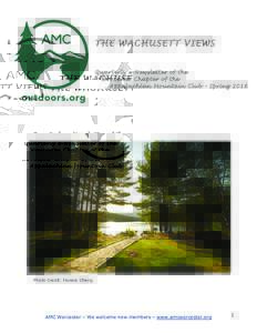 THE WACHUSETT VIEWS Quarterly e-Newsletter of the Worcester Chapter of the Appalachian Mountain Club – SpringPhoto Credit: Horace Cheng