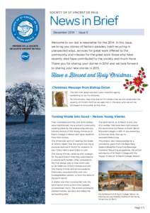 SOCIETY OF ST VINCENT DE PAUL  News in Brief December 2014 | Issue 5 Welcome to our last e-newsletter for theIn this issue, we bring you stories of fashion parades, trash recycling in