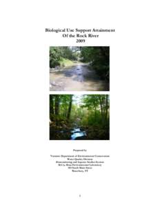 Biological Use Support Attainment Of the Rock River 2009 Prepared by Vermont Department of Environmental Conservation