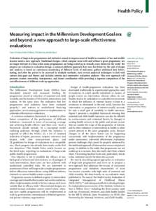 Health Policy  Measuring impact in the Millennium Development Goal era and beyond: a new approach to large-scale eﬀectiveness evaluations Cesar G Victora, Robert E Black, J Ties Boerma, Jennifer Bryce