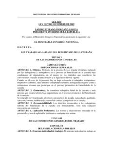 GACETA OFICIAL DEL ESTADO PLURINACIONAL DE BOLIVIA  LEY 3274 LEY DE 9 DE DICIEMBRE DE 2005 SANDRO STEFANO GIORDANO GARCIA PRESIDENTE INTERINO DE LA REPUBLICA