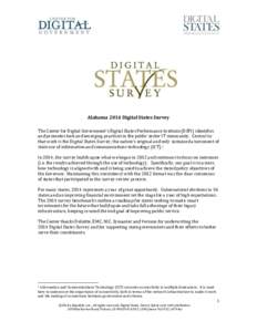 Alabama 2014 Digital States Survey The Center for Digital Government’s Digital States Performance Institute (DSPI) identifies and promotes best and emerging practices in the public sector IT community. Central to that 