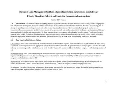 Bureau of Land Management Southern Idaho Infrastructure Development Conflict Map Priority Biological, Cultural and Land-Use Concerns and Assumptions October 2009 Version 1.0 Introduction: The purpose of the Conflict Map 