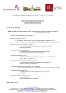 Faculté de Médecine Pierre et Marie Curie – 3ème cycle  CÉRÉMONIE DES DIPLÔMÉS TIL UPMC 17 JUIN 2015 17h : Accueil des participants