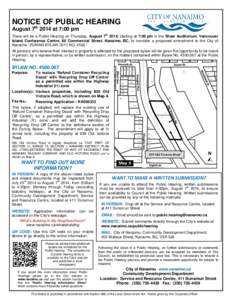 NOTICE OF PUBLIC HEARING August 7th 2014 at 7:00 pm th There will be a Public Hearing on Thursday, August[removed], starting at 7:00 pm in the Shaw Auditorium, Vancouver Island Conference Centre, 80 Commercial Street, Nana