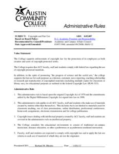 Administrative Rules SUBJECT: Copyright and Fair Use Based on Board Policy: Recommended by Council/President: Date Approved/Amended: