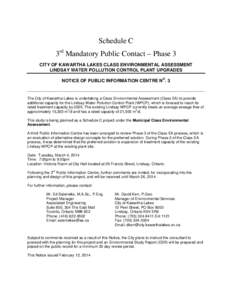 Schedule C 3rd Mandatory Public Contact – Phase 3 CITY OF KAWARTHA LAKES CLASS ENVIRONMENTAL ASSESSMENT LINDSAY WATER POLLUTION CONTROL PLANT UPGRADES NOTICE OF PUBLIC INFORMATION CENTRE NO. 3 _________________________