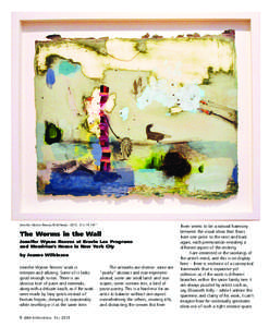 Jennifer Wynne Reeves, Bird Healer, 2012, 12 x[removed]”  The Worms in the Wall Jennifer Wynne Reeves at Bravin Lee Programs and Mondrian’s House in New York City by Jeanne Wilkinson