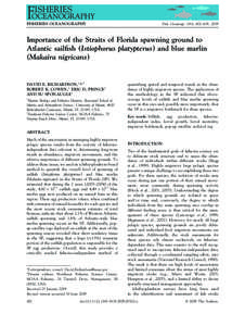 FISHERIES OCEANOGRAPHY  Fish. Oceanogr. 18:6, 402–418, 2009 Importance of the Straits of Florida spawning ground to Atlantic sailfish (Istiophorus platypterus) and blue marlin