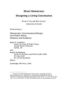 Direct Democracy: Designing a Living Constitution Bruno S. Frey and Alois Stutzer1 (University of Zurich) Forthcoming in: