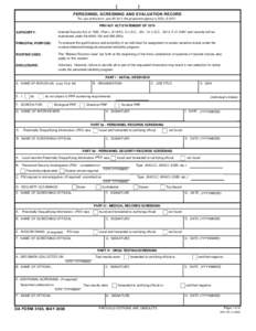 (  ) PERSONNEL SCREENING AND EVALUATION RECORD For use of this form, see AR 50-1; the proponent agency is DCS, G-3/5/7.