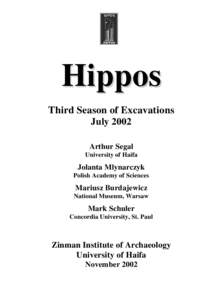 Hippos Third Season of Excavations July 2002 Arthur Segal University of Haifa