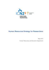 Human Resources Strategy for Researchers  May 2015 Human Resources and Education Department  Human Resources Strategy for Researchers