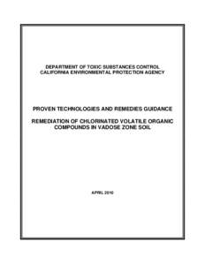 Proven Technologies and Remedies Guidance: Remediation of Chlorinated Volatile Organic Compounds in Vadose Zone Soil