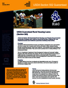 The Housing Assistance Council (HAC) is a national nonprofit organization that supports affordable housing efforts in rural