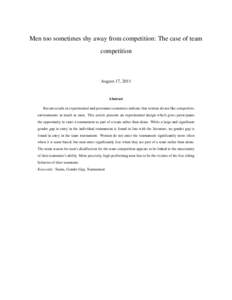 Men too sometimes shy away from competition: The case of team competition August 17, 2011  Abstract