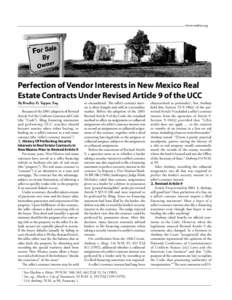 www.nmbar.org  Perfection of Vendor Interests in New Mexico Real Estate Contracts Under Revised Article 9 of the UCC By Bradley D. Tepper, Esq. Because of the 2001 adoption of Revised