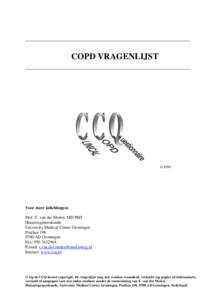 COPD VRAGENLIJST  © 1999 Voor meer inlichtingen: Prof. T. van der Molen, MD PhD