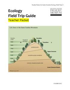 Teacher Packet for Junior Scientist Ecology Field Trip 1  Ecology Field Trip Guide Teacher Packet Life Zones of the Santa Catalina Mountains