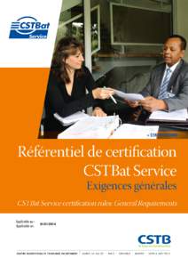 Exigences générales de la marque CSTBat Service General Requirements of CSTBat Service CertificationPage | 1